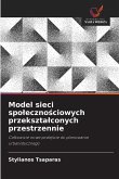 Model sieci spo¿eczno¿ciowych przekszta¿conych przestrzennie