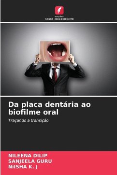 Cover Da placa dentária ao biofilme oral