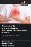 Trattamento personalizzato dell'asma difficile nelle donne Trattamento personalizzato dell'asma difficile nelle donne