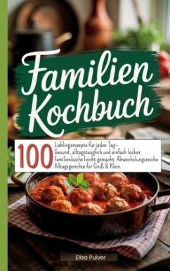 Familien Kochbuch - Pulver, Elisa