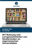 IKT-Nutzung und Lerngewohnheiten von Studierenden an nigerianischen Universitäten IKT-Nutzung und Lerngewohnheiten von Studierenden an nigerianischen Universitäten