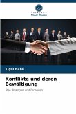 Konflikte und deren Bewältigung Konflikte und deren Bewältigung