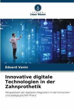 Cover Innovative digitale Technologien in der Zahnprothetik