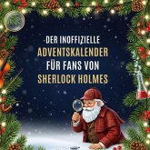 Der inoffizielle Adventskalender für Fans von Sherlock Holmes