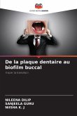 De la plaque dentaire au biofilm buccal De la plaque dentaire au biofilm buccal