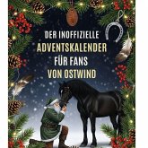 Der inoffizielle Adventskalender für Fans von Ostwind Der inoffizielle Adventskalender für Fans von Ostwind
