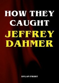 Cover How They Caught Jeffrey Dahmer