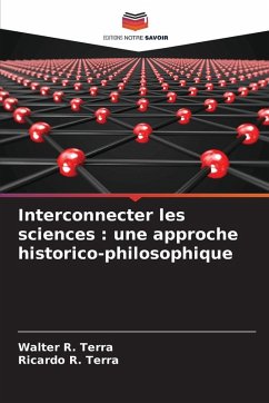 Cover Interconnecter les sciences : une approche historico-philosophique