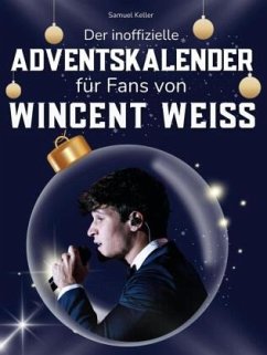 Cover Der inoffizielle Adventskalender für Fans von Wincent Weiss