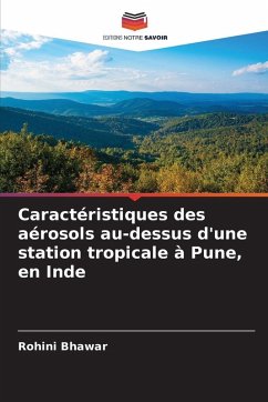 Cover Caractéristiques des aérosols au-dessus d'une station tropicale à Pune, en Inde