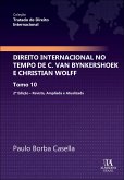 Direito Internacional no Tempo de C. van Bynkershoek e Christian Wolff (eBook, ePUB) Direito Internacional no Tempo de C. van Bynkershoek e Christian Wolff (eBook, ePUB)