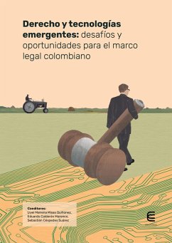 Cover Derecho y tecnologías emergentes: desafíos y oportunidades para el marco legal colombiano (eBook, ePUB)