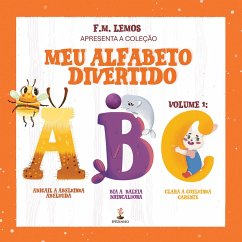 Meu alfabeto divertido (Volume I: ABC) (eBook, ePUB) Cover Meu alfabeto divertido (Volume I: ABC) (eBook, ePUB)