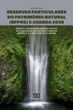 Reservas Particulares do Patrimônio Natural (RPPNs) e Agenda 2030 (eBook, ePUB) - Roque, Andreia