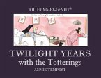 Twilight Years with the Totterings (eBook, ePUB)