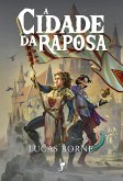 A Cidade da Raposa (eBook, ePUB)