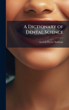 Cover A Dictionary of Dental Science