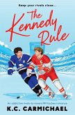 The Kennedy Rule The Kennedy Rule