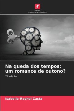 Na queda dos tempos: um romance de outono? - Casta, Isabelle-Rachel