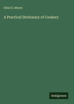 Cover A Practical Dictionary of Cookery