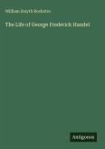 The Life of George Frederick Handel