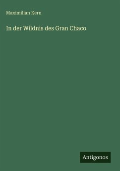 Cover In der Wildnis des Gran Chaco