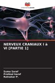 NERVEUX CRANIAUX I à VI [PARTIE 1]