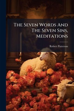 Cover The Seven Words And The Seven Sins, Meditations
