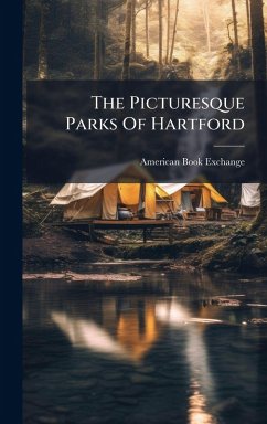 The Picturesque Parks Of Hartford Cover The Picturesque Parks Of Hartford
