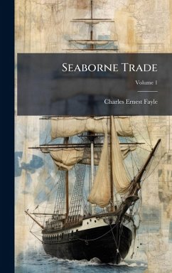 Seaborne Trade - Fayle, Charles Ernest