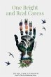 One Bright and Real Caress - Bild 1