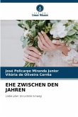 EHE ZWISCHEN DEN JAHREN