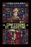 The Confessions of St. Augustine The Confessions of St. Augustine