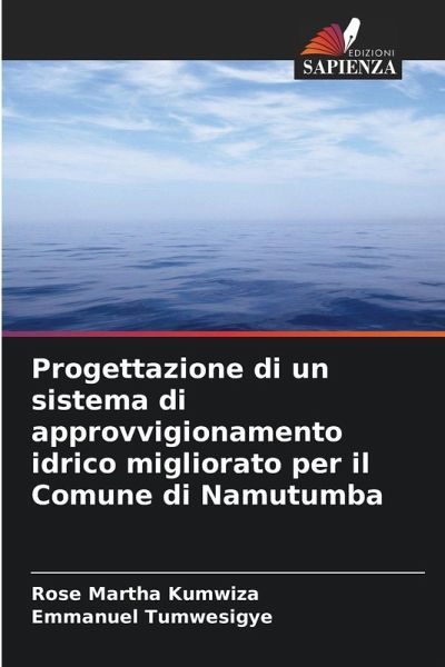 Progettazione di un sistema di approvvigionamento idrico migliorato per il Comune di Namutumba Progettazione di un sistema di approvvigionamento idrico migliorato per il Comune di Namutumba