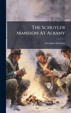 Cover The Schuyler Mansion At Albany