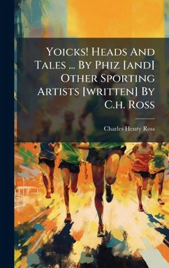 Cover Yoicks! Heads And Tales ... By Phiz [and] Other Sporting Artists [written] By C.h. Ross