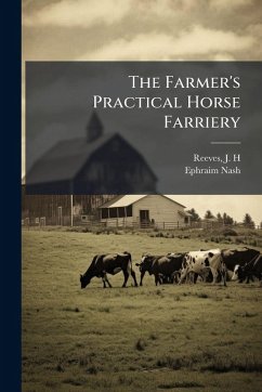 Cover The Farmer's Practical Horse Farriery