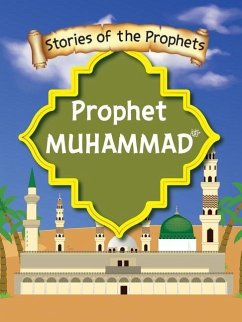 Cover Stories Of The Prophet - Prophet Muhammad صَلَّى اللّٰهُ عَلَيْهِ وَسَلَّمَ&