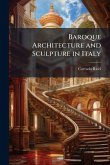 Baroque Architecture and Sculpture in Italy Baroque Architecture and Sculpture in Italy