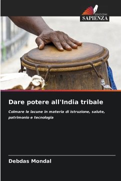 Dare potere all'India tribale - Mondal, Debdas