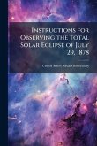 Instructions for Observing the Total Solar Eclipse of July 29, 1878