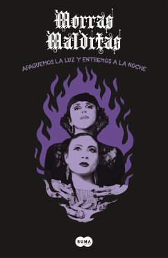 Morras Malditas: Apaguemos La Luz Y Entremos a la Noche / Lets Turn Off the Light and Enter the Night - Mérida, Janet