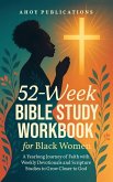 52-Week Bible Study Workbook for Black Women 52-Week Bible Study Workbook for Black Women