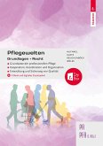 Pflegewelten - Grundlagen + Recht PA/PFA (1. ABJ.) Pflegewelten - Grundlagen + Recht PA/PFA (1. ABJ.)