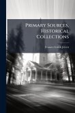 Primary Sources, Historical Collections