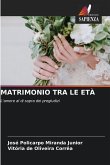 MATRIMONIO TRA LE ETÀ