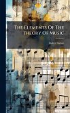 The Elements Of The Theory Of Music The Elements Of The Theory Of Music
