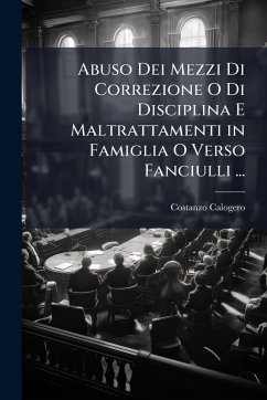 Cover Abuso Dei Mezzi Di Correzione O Di Disciplina E Maltrattamenti in Famiglia O Verso Fanciulli ...