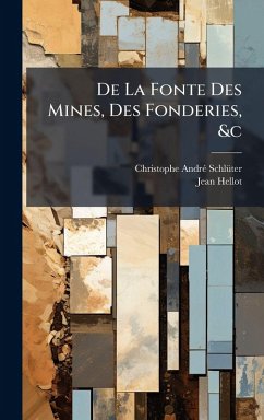 Cover De La Fonte Des Mines, Des Fonderies, &c