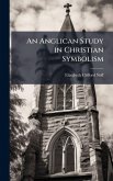 An Anglican Study in Christian Symbolism
